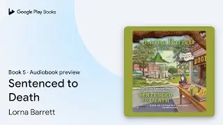 Sentenced to Death Book 5 by Lorna Barrett &middot; Audiobook preview