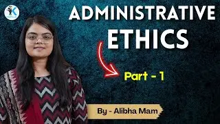 Ethics | Class - 7 | Administrative Ethics | OPSC OCS | Kaushal IAS