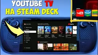 КАК УСТАНОВИТЬ YouTube TV на STEAM DECK