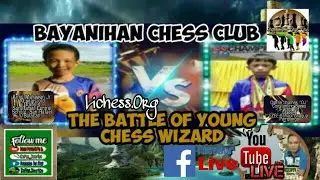 Battle Of Young Chess Wizard By Bayanihan Chess Club
