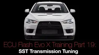 Evo X Ecu Flash Training Course Part 19: SST Transmission Tuning | Evans Performance Academy
