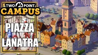 Two Point Campus &ndash; Piazza Lanatra Campaign - 1 Star No Commentary Walkthrough