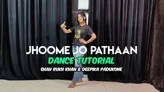 Jhoome Jo Pathaan Dance Tutorial | Step By Step | Jhoome Jo Pathaan Meri Jaan | Deepika Dance Studio