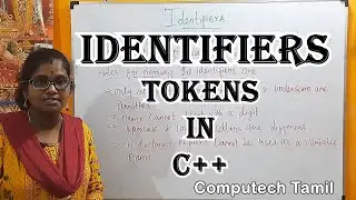 IDENTIFIERS -TOKENS IN C++ || OOP WITH C++ TAMIL || LEC – 24 || BY J PARVATHY