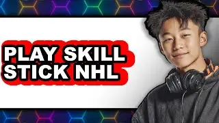 How To Play Skill Stick NHL 24 - Easy Guide