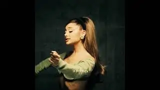 Animals - Ariana Grande edit