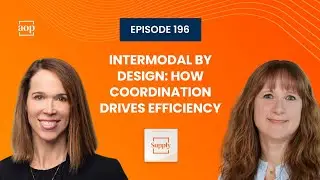 Intermodal by Design: How Coordination Drives Efficiency W/ Anne Reinke