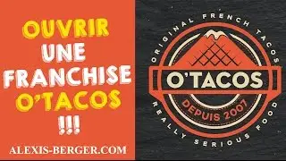 Ouvrir une franchise O'Tacos