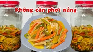 Cách làm dưa món giòn rụm ăn liền để được lâu 