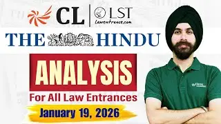 The Hindu Analysis | 19 Jan 2026 | Daily Current Affairs for CLAT 2027 & All Law Entrance Exams