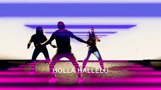 Holla Hallelu - Dance Video