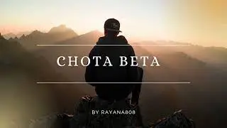 CHOTA BETA BY RAYANA_808 | (OFFICIAL MUSIC VIDEO) | NEW HINDI RAP SONG