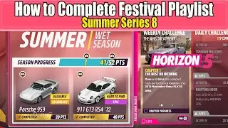 Forza Horizon 5 How to Complete Festival Playlist Summer season Series 8