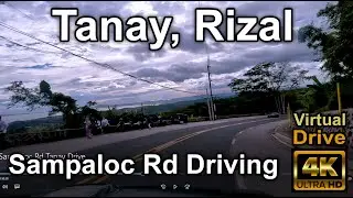 [4K] Drive Tour | Driving Along Sampaloc Road, Tanay, Rizal | GoPro Hero 10 Dashmount | ASMR