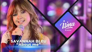 Savannah Bleu “About me”