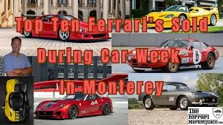 The Ten Most Expensive Ferrari's sold this year in Monterey during Car Week!