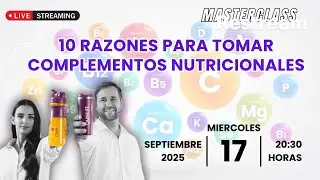 10 RAZONES PARA TOMAR  COMPLEMENTOS NUTRICIONALES