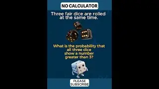 Probability of Rolling High with Three Dice 🎲