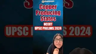 Copper Producing Zones in India - UPSC Prelims&nbsp;2024