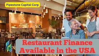 Restaurant Finance Available in the USA | Pipestone Capital