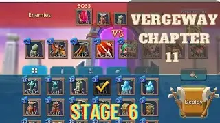 Vergeway chapter 11 stage 6/ lords mobile