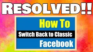 How to Switch back to Classic Facebook 2020 | Harmless TV Tutorial