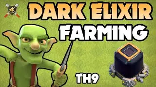 Best Town Hall 9 Dark Elixir Farming Strategy - Th9 Goblin Knife - Clash of Clans
