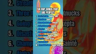 Perfect UK Rap Songs #music #raptok #hiphop #ranking #rap #fypシ #fyp #grime #skepta #knucks #dave