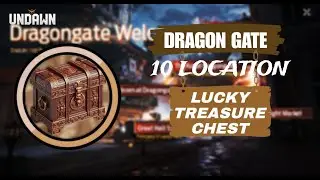 10 LUCKY TREASURE CHEST DRAGON GATE'S LOCATION | UNDAWN DRAGON GATE