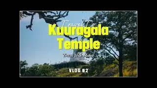 Kuuragala Ancient Buddhist Monastery(කූරගල පුරාණ විහාරය)[Balangoda] 🙏🙏 Travel with Mahee