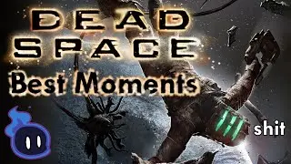 Dead Space Funny Moments and Highlights Montage