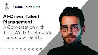 EP32: AI-Driven Talent Management: A Conversation with Tech Wolf's Co-Founder Jeroen Van Hautte