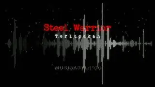 STEEL WARRIOR _ T e r l u p a k a n