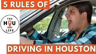 5 Rules of Driving in Houston