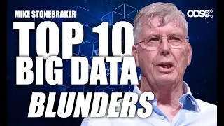 Майкл Стоунбрейкер: 10 главных ошибок в работе с большими данными | Основной доклад | ODSC East 2019