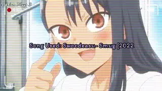 Smug [2022 Remix] - Swoodeasu & Caspy [Prod. @beatcoin._.l ] [AMV]