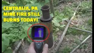 Centralia PA burns in 2023! Carbon monoxide testing & thermal imaging of coal seam mine fire