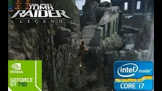 Tomb Raider Legend GT 730 GF108 i7-3770
