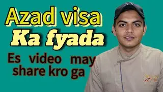 Azad visa tareqa2024! Kafeel k bagair visa #humblelog#