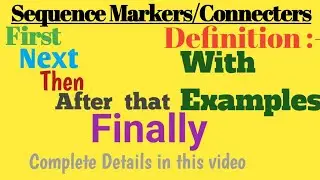 Sequence Marker /Connecters|Definition|Examples|| ترتیب لگانے والے الفاظ |Stay with study