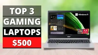 Budget Gaming Laptop under $500