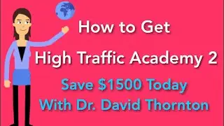 How to Get High Traffic Academy 2 - Get High Traffic Academy 2