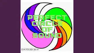 Perfect Circle of Sound