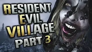 Someone at Capcom sure hates hands! - Resident Evil Village (Part 3)