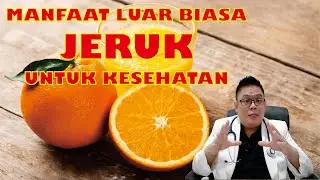 MANFAAT LUAR BIASA BUAH JERUK UNTUK KESEHATAN
