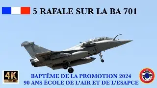 5 RAFALE ARRIVENT A SALON DE PROVENCE BA 701 04 Juillet 25 Bapt&ecirc;me de la Promo 2024 et 90 ans EAE