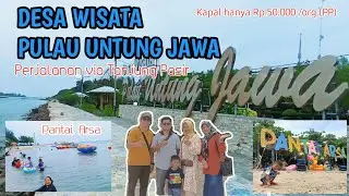 KE PULAU UNTUNG JAWA VIA TANJUNG PASIR HANYA 50 RIBU ⁉️ INDAHNYA PANTAI ARSA ‼️ #untungjawa