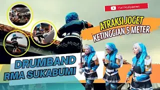 SUPER MERIAH ATRAKSI TERBARU DRUMBAND RMA SUKABUMI