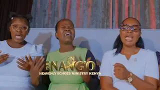 HEAVENLY ECHOES MINISTRY KE || EN ANG'O || Official Visual Audio || 6K