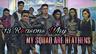 13 Reasons Why - Heathens